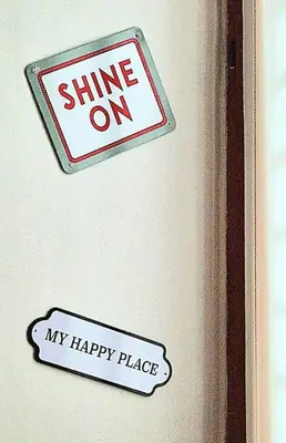 a sign that says shine on my happy place on a door at MusicArt House in Rome