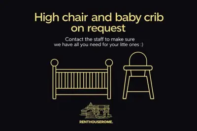 a sign that says high chair and baby crib on request at Yellow Stripes Apartment - San Giovanni by RHR in Rome