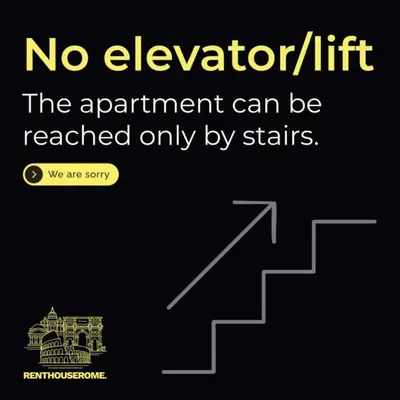 a sign that reads no elevator lift the apartment can be reached only by stairs at Urban Loft - San Giovanni by RHR in Rome